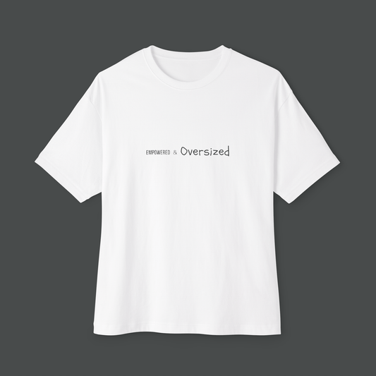 (WHITE) Empowered & Oversized – Oversized T-Shirt - BareEssence